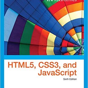 New Perspectives on HTML5, CSS3, and JavaScript 6th Edition by Patrick M. Carey - Test Bank