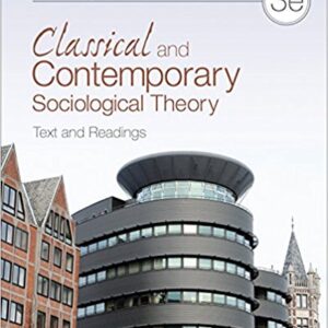 Classical And Contemporary Sociological Theory, 3rd Edition by Scott Appelrouth - Test Bank
