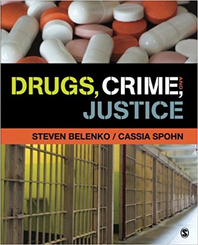 Drugs Crime And Justice Ist Edition By Steven Belenko Cassia-Spohn - Test Bank