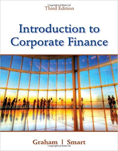 Introduction to Corporate Finance What Companies Do, 3rd Edition by John Graham - Test Bank