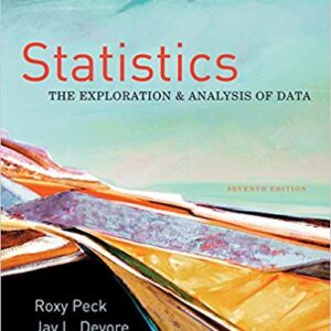 Statistics The Exploration & Analysis of Data  7th Edition by Roxy Peck  - Test Bank