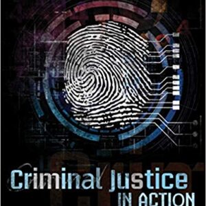 Criminal Justice in Action 8th Edition by Larry K. Gaines - Test Bank