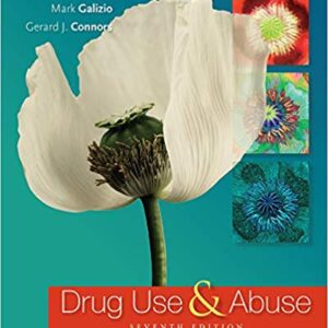 Drug Use and Abuse 7th Edition by Stephen A. Maisto  - Test Bank