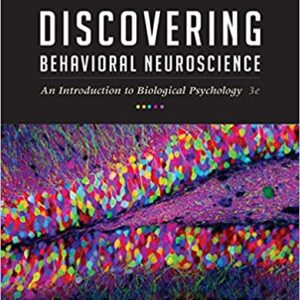 Discovering Behavioral Neuroscience An Introduction to Biological Psychology 3rd Edition by Laura Freberg  - Test Bank