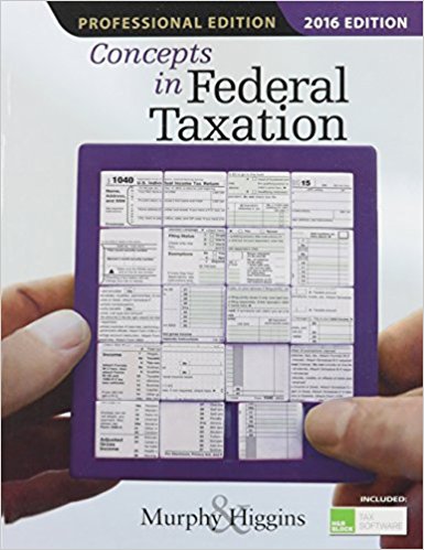 Concepts In Federal Taxation 2016, 23rd Edition By Murphy - Test Bank