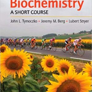 Biochemistry A Short Course First Edition by John L. Tymoczko - Test Bank