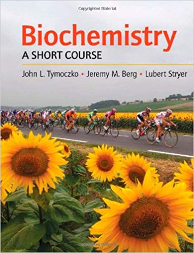 Biochemistry A Short Course First Edition by John L. Tymoczko - Test Bank