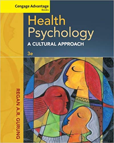 Health Psychology A Cultural Approach 3rd Edition by Regan A.R. Gurung  - Test Bank