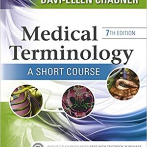 Medical Terminology A Short Course 7th Edition by Davi-Ellen Chabner -Test Bank