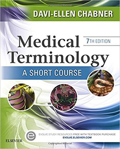 Medical Terminology A Short Course 7th Edition by Davi-Ellen Chabner  -Test Bank