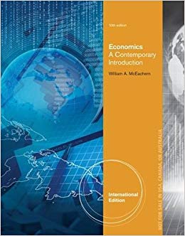 Economics A Contemporary Introduction International Edition 10th Edition by William A. McEachern - Test Bank