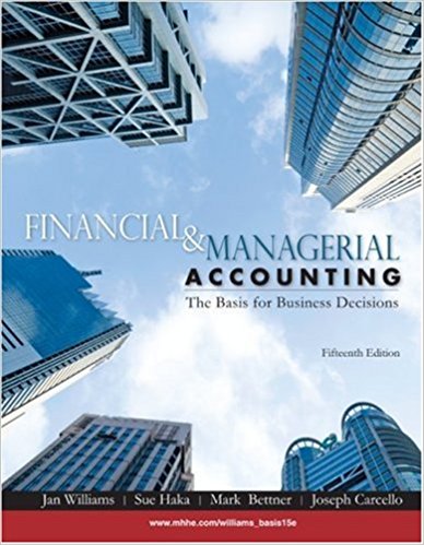Financial And Managerial Accounting 15th Edition By jan Williams -Test Bank