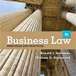 Cengage Advantage Books Business Law Principles and Practices 9th Edition by Arnold J. Goldman - Test Bank