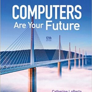 Computers Are Your Future 12th Edition by LaBerta - Test Bank