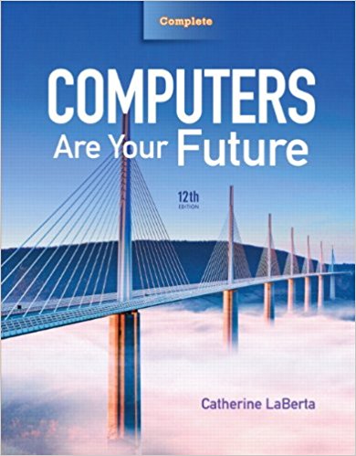 Computers Are Your Future 12th Edition by LaBerta - Test Bank