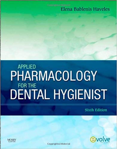 Applied Pharmacology For The Dental Hygienist 6th Edition By  - Test Bank