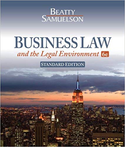 Business Law And the Legal Environment Standard Edition 6th Edition by Jeffrey F. Beatty - Test Bank