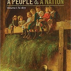 A People and a Nation, Volume I To 1877, Brief Edition 10th Edition by Mary Beth Norton - Test Bank