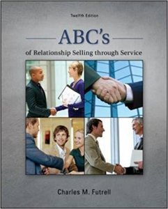 ABC's Of Relationship Selling through Service 12th Edition by Charles Futrell - Test Bank