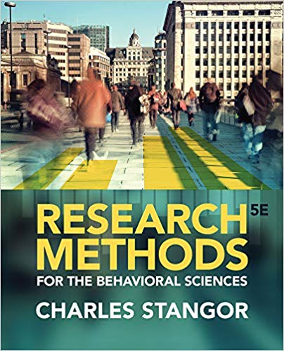 Research Methods for the Behavioral Sciences 5th Edition by Charles Stangor  - Test Bank