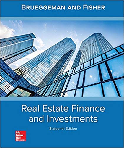 Real Estate Finance & Investments 16th Edition by William B Brueggeman - Test Bank