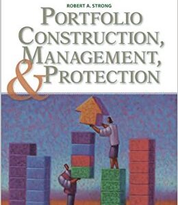 Portfolio Construction Management And Protection 5th Edition by R. A. Strong -Test Bank