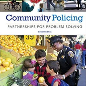 Community Policing Partnerships for Problem Solving 7th Edition by Linda S. Miller - Test Bank