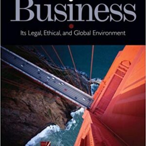 Business Its Legal Ethical and Global Environment 9th Edition by Marianne M. Jennings - Test Bank