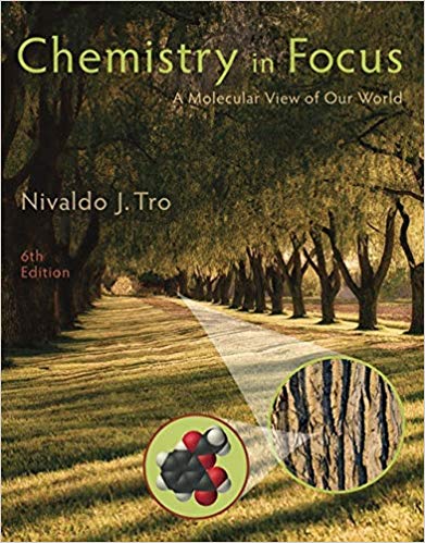 Chemistry in Focus A Molecular View of Our World 6th Edition by Nivaldo J. Tro - Test Bank
