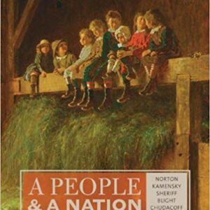A People and a Nation, Volume I to 1877 10th Edition by Mary Beth Norton - Test Bank