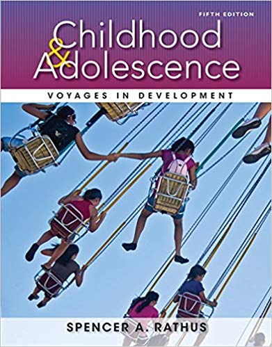 Childhood and Adolescence Voyages in Development 5th Edition by Spencer A. Rathus - Test Bank