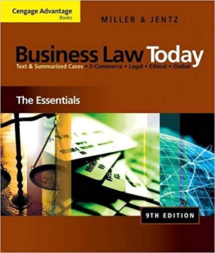 Cengage Advantage Books Business Law Today The Essentials 9th Edition by Roger LeRoy Miller - Test Bank