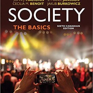 Society The Basics Sixth Canadian Edition by John J. Macionis - Test Bank