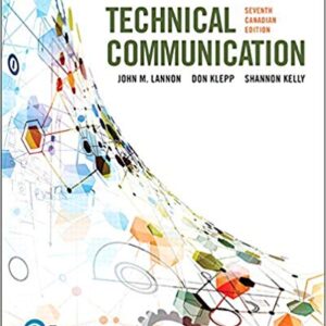 Technical Communications Seventh Canadian Edition by John M. Lannon - Test Bank