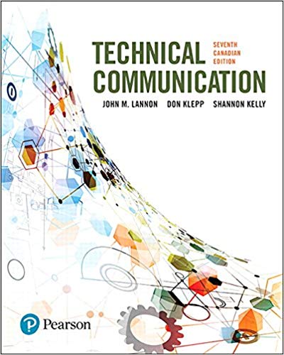 Technical Communications Seventh Canadian Edition by John M. Lannon - Test Bank