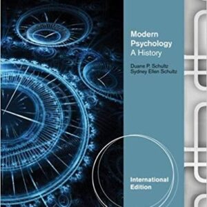 Modern Psychology A History, International Edition 10th Edition By Duane P. Schultz - Test Bank