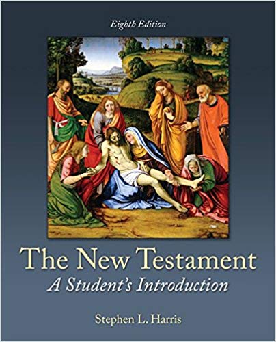 The New Testament A Student's Introduction 8th Edition by Stephen Harris - Test Bank