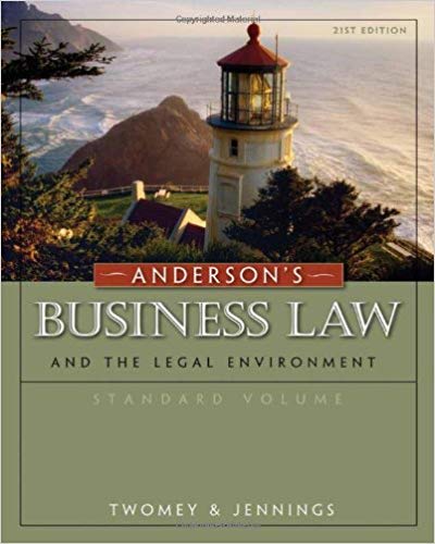 Anderson's Business Law And The Legal Environment 21st Edition by David P. Twomey - Test Bank