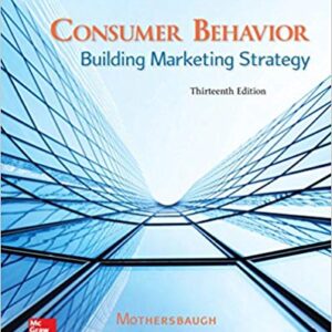 Consumer Behavior Building Marketing Strategy 13th Edition by David L Mothersbaugh - Test Bank