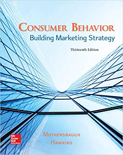 Consumer Behavior Building Marketing Strategy 13th Edition by David L Mothersbaugh - Test Bank
