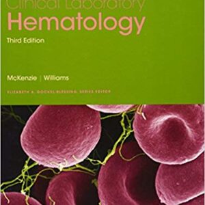 Clinical Laboratory Hematology 3rd Edition by McKenzie - Test Bank