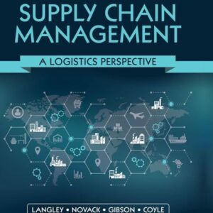 Supply Chain Management A Logistics Perspective 10th Edition By Coyle - Test Bank