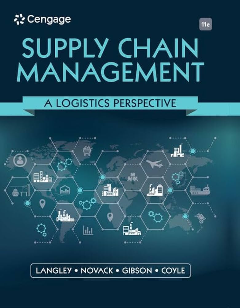 Supply Chain Management A Logistics Perspective 10th Edition By Coyle - Test Bank