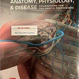 Anatomy, Physiology & Disease Foundations for The Health Professions 2nd Edition by Deborah Roiger - Test Bank