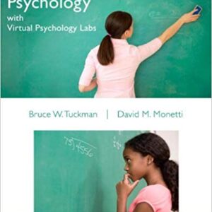 Educational Psychology with Virtual Psychology Labs 1st Edition by Bruce Tuckman - Test Bank