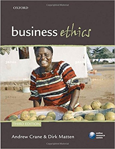 Business Ethics Managing Corporate Citizenship And Sustainability In The Age Of Globalization 3rd Edition by Andrew Crane -Test Bank