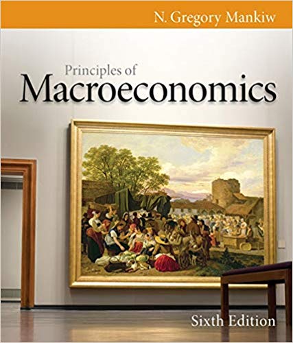 Brief Principles of Macroeconomics 6th Edition by N. Gregory Mankiw - Test Bank