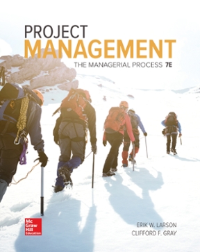 Project Management The Managerial Process 7th Edition by Erik W. Larson -Test Bank