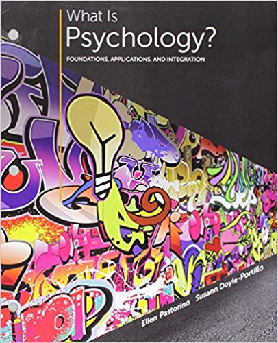 What is Psychology Foundations, Applications, And Integration 3rd Edition by Ellen E. Pastorino - Test Bank
