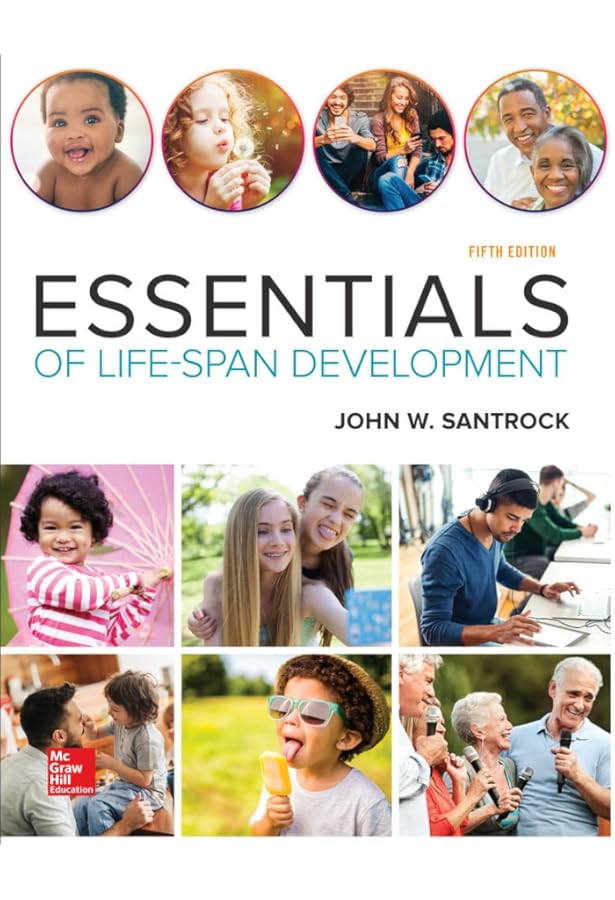 Essentials of Life Span Development 6th Edition by Santrock - Test Bank